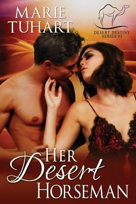 Her Desert Horseman by Tuhart, Marie