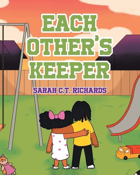 Each Other's Keeper by Richards, Sarah C. T.