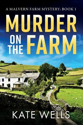 Murder on the Farm by Wells, Kate