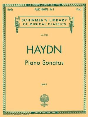 Piano Sonatas - Book 2: Schirmer Library of Classics Volume 1983 Piano Solo by Haydn, Franz Josef