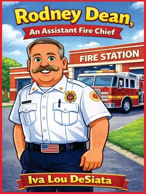 Rodney Dean, An Assistant Chief by Desiata, Iva Lou