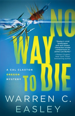 No Way to Die by Easley, Warren C.