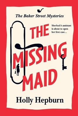 The Missing Maid by Hepburn, Holly