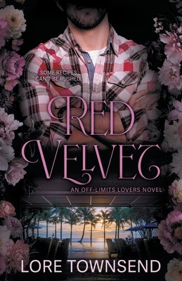 Red Velvet: A Grumpy Sunshine Small Town Romance by Townsend, Lore