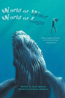 World of Water, World of Light by Spandel, Vicki