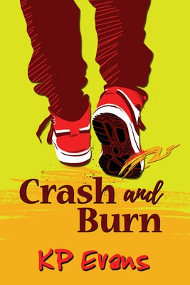 Crash and Burn by Evans, Kp