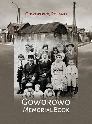 Govorowo Memorial Book (Goworowo, Poland) by Burstin, Aviezer