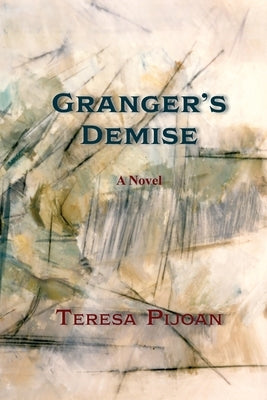 Granger's Demise by Pijoan, Teresa