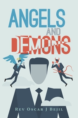 Angels and Demons by Bejil, Oscar J.