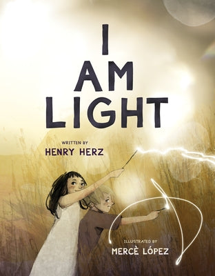 I Am Light by Herz, Henry