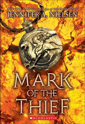 Mark of the Thief by Nielsen, Jennifer A.
