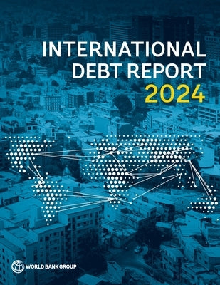 International Debt Report 2024 by World Bank