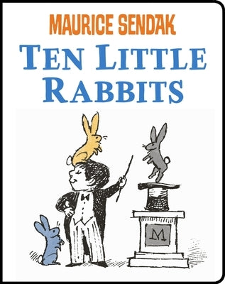 Ten Little Rabbits by Sendak, Maurice