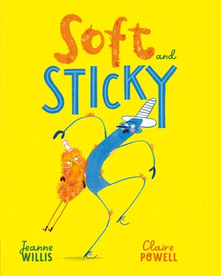 Soft and Sticky by Willis, Jeanne