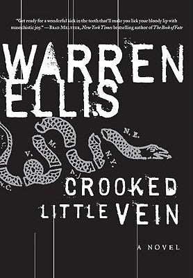 Crooked Little Vein by Ellis, Warren