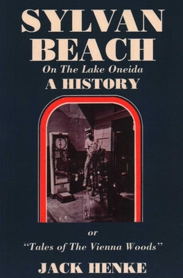 Sylvan Beach, New York by North Country Books