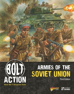 Bolt Action: Armies of the Soviet Union: Third Edition by Games, Warlord