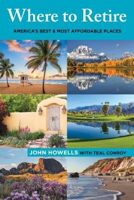 Where to Retire by Howells, John