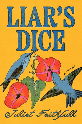 Liar's Dice by Faithfull, Juliet