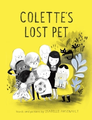 Colette's Lost Pet by Arsenault, Isabelle