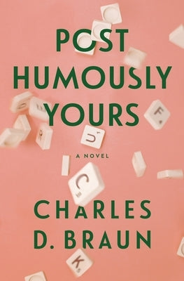 Posthumously Yours by Braun, Charles D.