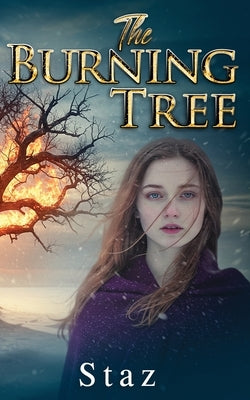 The Burning Tree by Staz
