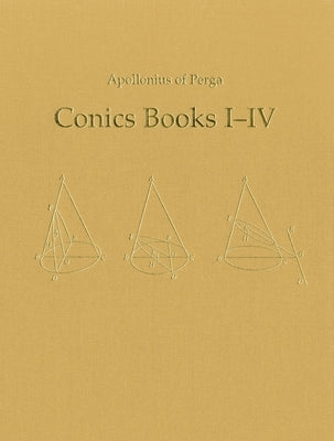 Conics Books I-IV by Apollonius of Perga