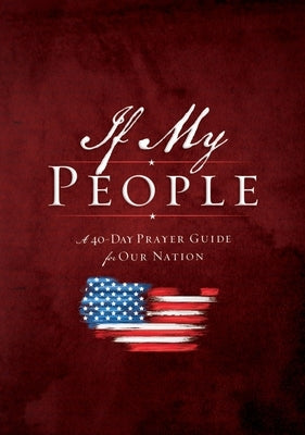 If My People Booklet: A 40-Day Prayer Guide for Our Nation by Countryman, Jack