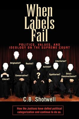 When Labels Fail by Shotwell, C. B.
