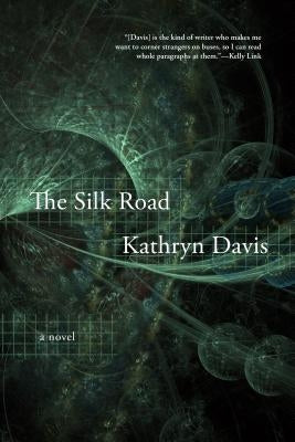 The Silk Road by Davis, Kathryn