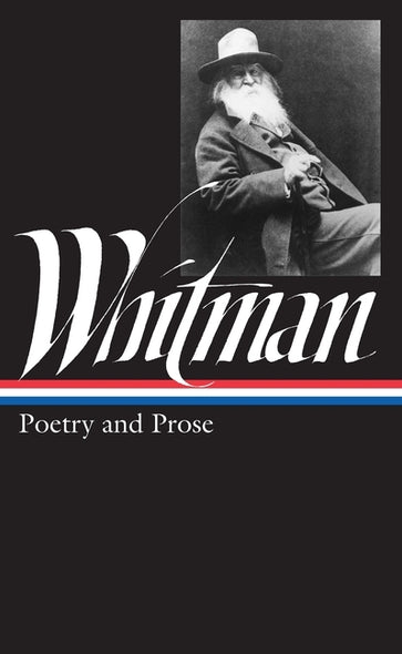 Whitman: Poetry and Prose by Whitman, Walt
