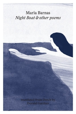 Night Boat and other poems by Barnas, Maria