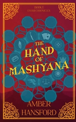 The Hand of Mashyana by Hansford, Amber