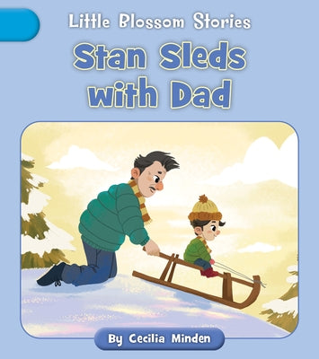 Stan Sleds with Dad by Minden, Cecilia