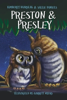 Preston and Presley by Baarslag, Kimberly