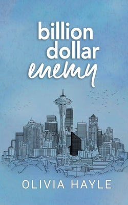 Billion Dollar Enemy by Hayle, Olivia