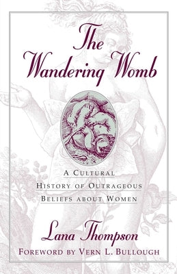 The Wandering Womb by Thompson, Lana