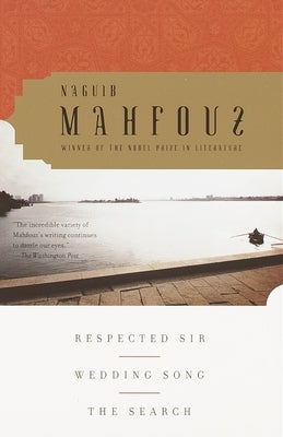Respected Sir, Wedding Song, The Search by Mahfouz, Naguib