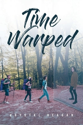 Time Warped by Reagan, Krystal