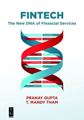 Fintech: The New DNA of Financial Services by Gupta, Pranay