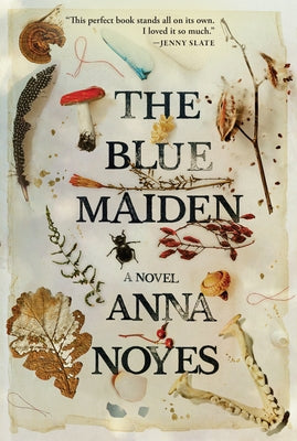 The Blue Maiden by Noyes, Anna