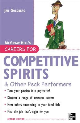 Careers for Competitive Spirits & Other Peak Performers by Goldberg, Jan