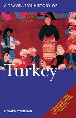 A Traveller's History of Turkey by Stoneman, Richard