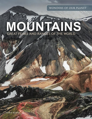 Mountains: Great Peaks and Ranges of the World by McNab, Chris