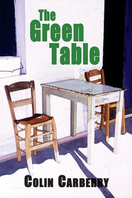 The Green Table by Carberry, Colin