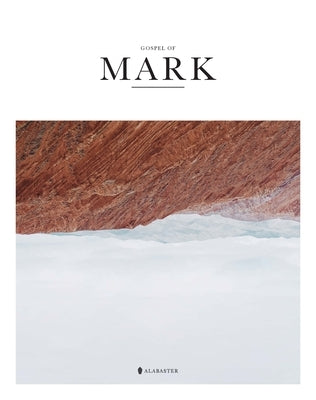 Gospel of Mark (Sc, Kjv) by Alabaster Co