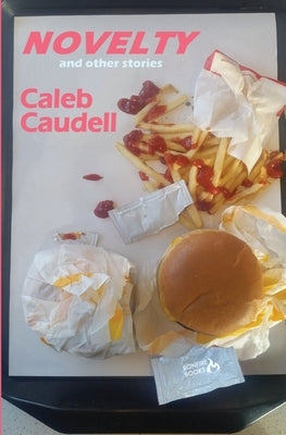 Novelty by Caudell, Caleb