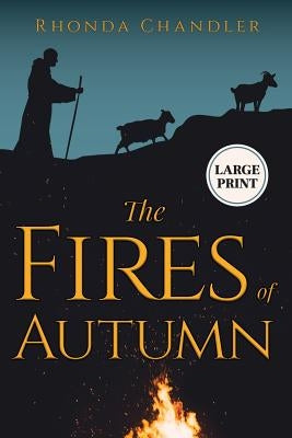 The Fires of Autumn (Staircase Books Large Print Edition) by Chandler, Rhonda