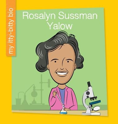 Rosalyn Sussman Yalow by Loh-Hagan, Virginia
