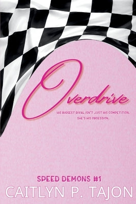 Overdrive (Her Edition) by Tajon, Caitlyn P.